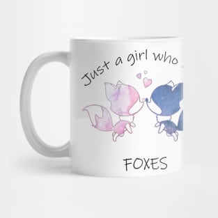 Just a girl who loves foxes Mug